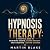Hypnosis Therapy: A Practic...