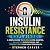 Insulin Resistance Explaine...