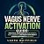 Vagus Nerve Activation Guid...
