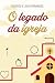 O Legado Da Igreja