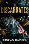 The Discarnates: ...