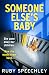 Someone Else’s Baby by Ruby Speechley