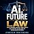 Ai and the Future of Law by Andrew Whitmore
