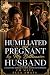 Humiliated and Pregnant by ...