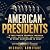 American Presidents: A Fast...