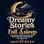 Dreamy Stories to Fall Asle...