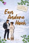 Een Andere Hoek: een forced proximity romance (Dutch Edition) Een Andere Hoek: een forced proximity romance (Dutch Edition)