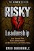 RISKY Leadership: Lead Your...