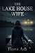 The Lake House Wife by Fiona Ash