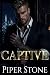 Captive by Piper Stone