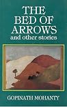 The Bed of Arrows and other Stories by Gopinath Mohanty