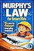Murphy’s Law for Smart Kids...