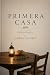 Primera casa: Poemas bilingues