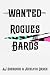 Wanted: Rogues and Bards (E...