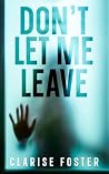 Don't Let Me Leave