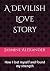 A Devilish Love Story: How ...