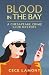 Blood in the Bay: A Chesape...