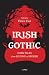 Irish Gothic: Dark Tales fr...