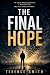 The Final Hope