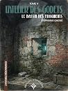 L'ATELIER DES GODETS - TOME V: LE BASSIN DES FRAGMENTS (L'INVISIBLE RÉSONANCE t. 5) (French Edition)