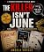 THE KILLER ISN'T JUNE