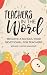 Teachers in the Word: 180 Days!: A School Year Devotional for Teachers