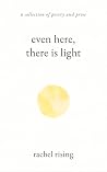 Even Here, There ...