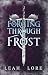 Forging Through Frost: Sila...