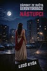 Nástupci: Zápisky...