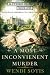 A Most Inconvenient Murder (Matters of Inquiry - Austen-inspired Cozy Mystery Novellas Book 1)