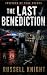 The Last Benediction: A Chr...