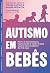 AUTISMO EM BEBÊS