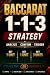 Baccarat 1-1-3 Strategy: An...