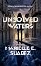 UNSOLVED WATERS: The Undertow Murders: A Dominican Psychological Thriller (The Dominican Thrillers Book 1)
