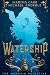 Watership: An Oriceran Universe Novel (The Mermaid Detective Book 2)