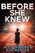 Before She Knew (Hale Hastings Mystery Thriller Book 3)