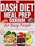 The Dash Diet Meal Prep Coo...