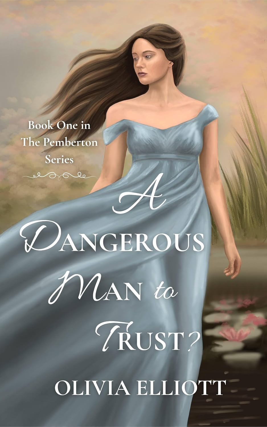 A Dangerous Man to Trust? (The Pemberton #1)
