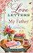 Love Letters to My Father: ...