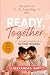 Ready, Together: A Couple's...