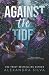 Against The Tide
