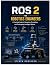 ROS 2 for robotics engineers by Steven Robinson