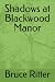 Shadows at Blackwood Manor