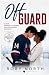 Off Guard: A Dark Enemies t...