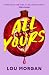 All Yours: A spicy, fake-da...