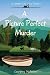 A Picture Perfect Murder