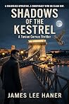 Shadows of the Kestrel (A Tavian Corvus Thriller Book 1) Shadows of the Kestrel (A Tavian Corvus Thriller Book 1)