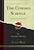 The Coward Science: Our Ans...