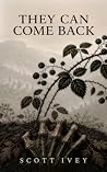 They Can Come Back