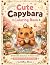 Cute Capybara Coloring Book by Willow Bloom